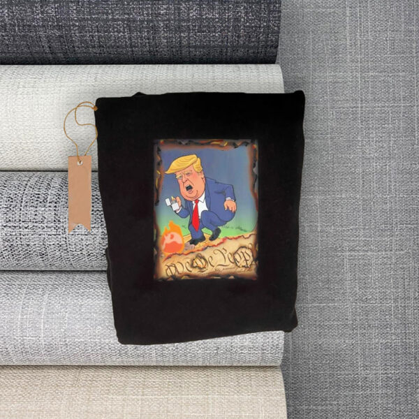 A Political Statement, Anti-Trump T-Shirt