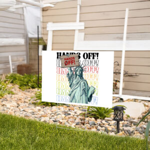 Anti Trump Hands Off Protest Yard Sign
