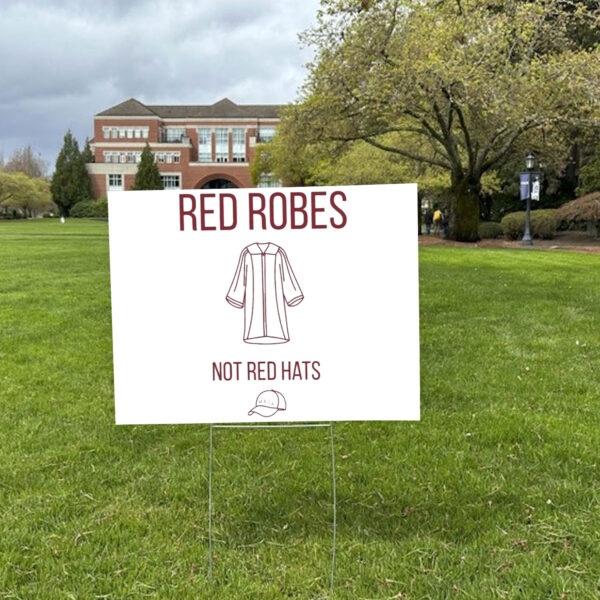Anti Trump Red Robes Not Red Hats Yard Sign