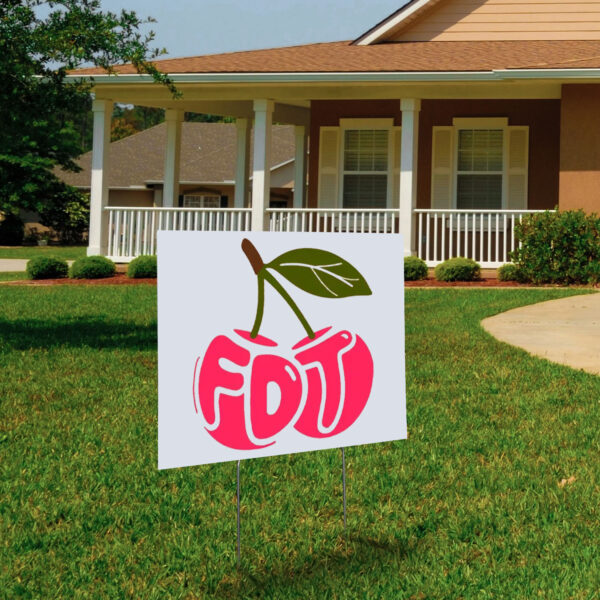 Cherry FDT, Subtle F*ck Donald Trump 2025 Yard Sign