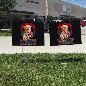 Funny Anti-Trump Hands Off Yard Sign