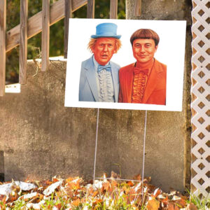 Funny Trump Musk Dumb & Dumber 2025 Yard Sign
