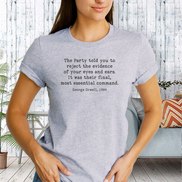 George Orwell 1984 Anti Trump Liberal Resist T-Shirt