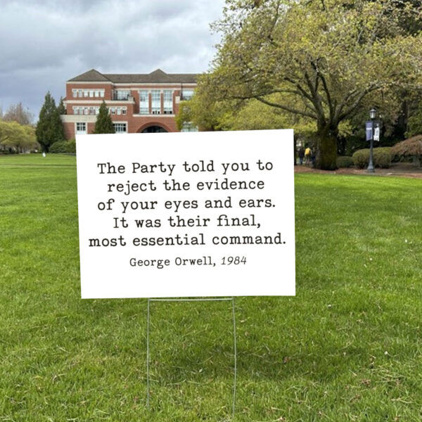 George Orwell 1984 Anti Trump Liberal Resist Yard Sign