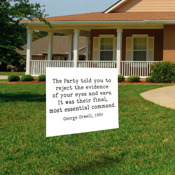 George Orwell 1984 Anti Trump Liberal Resist Yard Sign