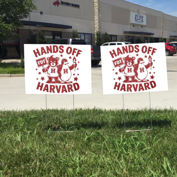 Hands Off Harvard Anti Trump Yard Signs