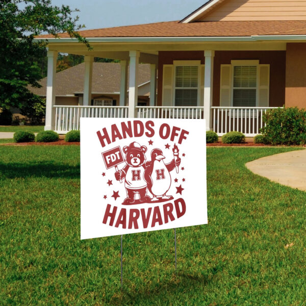 Hands Off Harvard Anti Trump Yard Signs