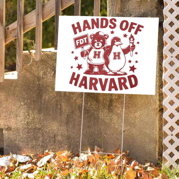 Hands Off Harvard Anti Trump Yard Signs