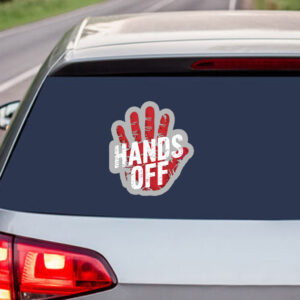 Hands Off Keep Your Control Away Classic 2025 Sticker ,Car Magnet