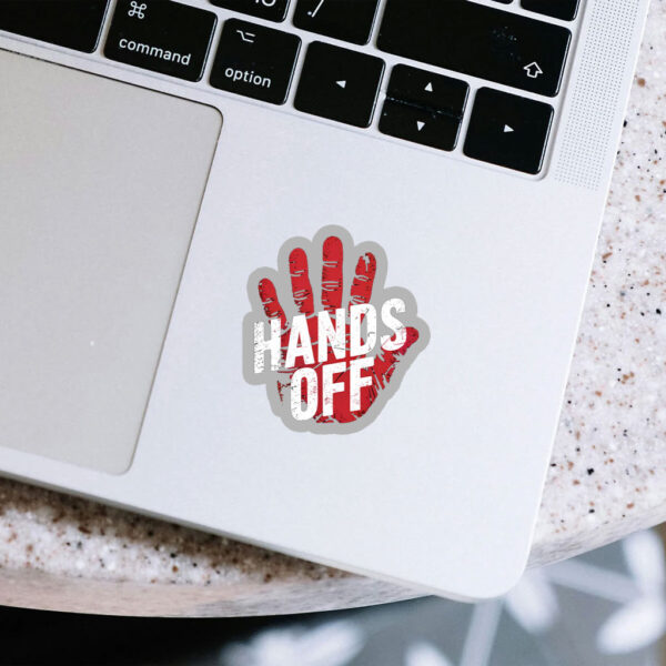 Hands Off Keep Your Control Away Classic 2025 Sticker ,Car Magnet