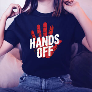 Hands Off Keep Your Control Away Classic 2025 T-Shirt