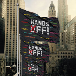 Hands Off Medicare Social Security, Hands Off Protest Flag