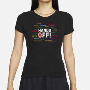Hands Off Medicare Social Security, Hands Off Protest T-Shirt