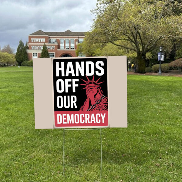 Hands Off Our Democracy Resist Protest 2025 Yard Sign