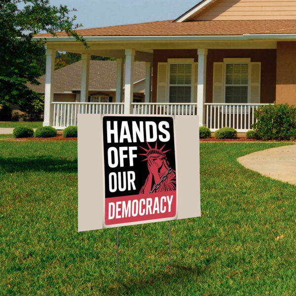Hands Off Our Democracy Resist Protest 2025 Yard Sign
