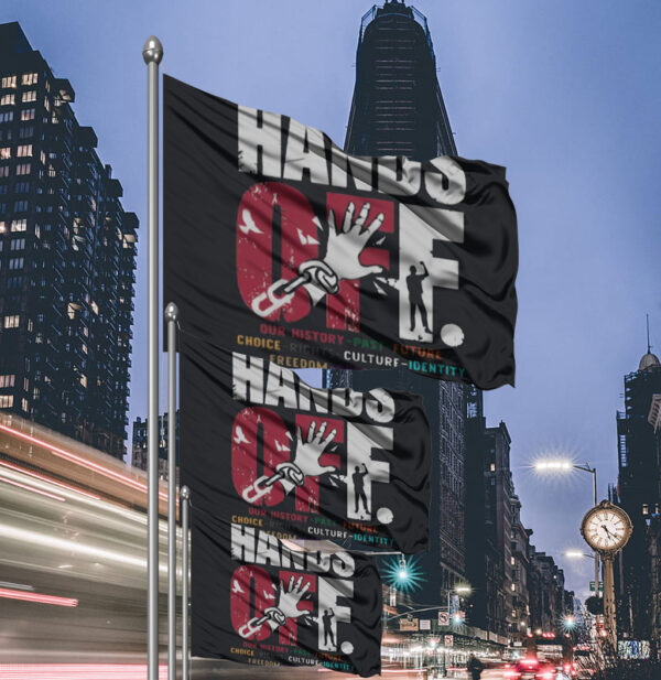 Hands Off Protest-Anti-Government Control Flag