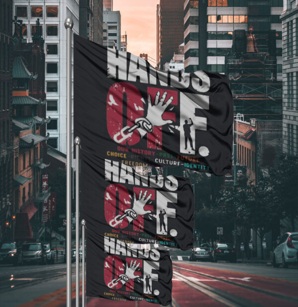 Hands Off Protest-Anti-Government Control Flag