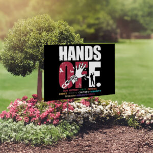 Hands Off Protest-Anti-Government Control Yard Sign