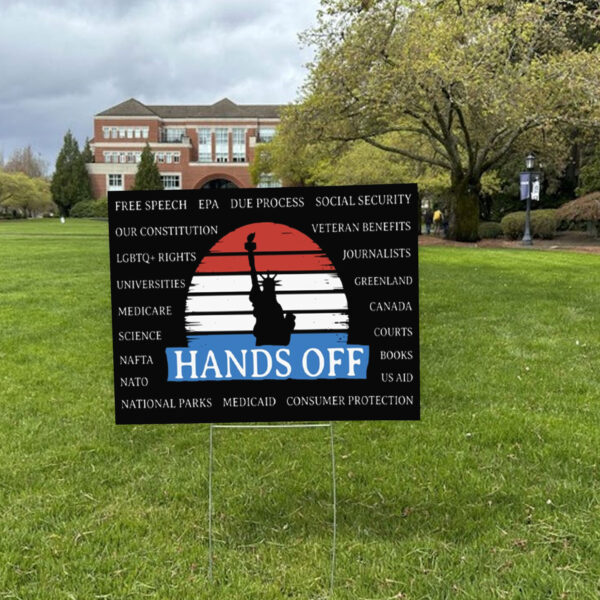 Hands Off Protest, Anti-Trump Anti-Maga Resistance 2025 Yard Sign