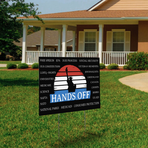 Hands Off Protest, Anti-Trump Anti-Maga Resistance 2025 Yard Sign