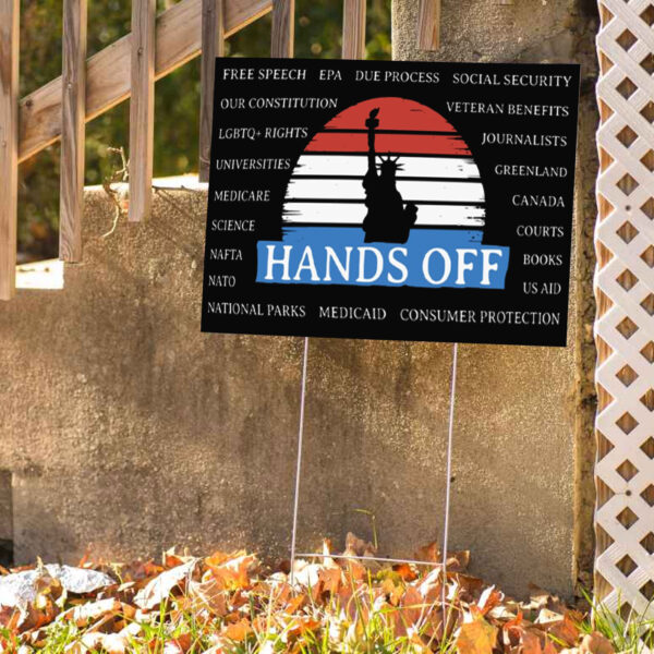 Hands Off Protest, Anti-Trump Anti-Maga Resistance 2025 Yard Sign