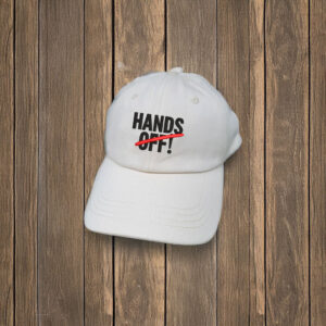 Hands Off Protest Embroidered Hat