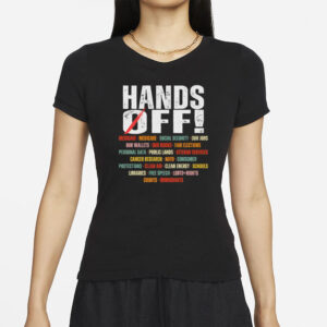 Hands Off Protest-Political Activism Shirt