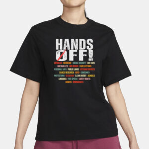 Hands Off Protest-Political Activism Shirt