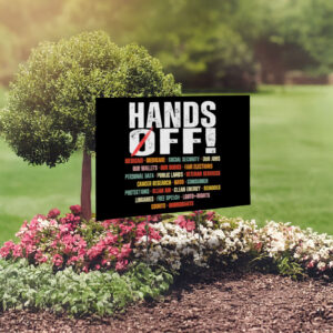 Hands Off Protest-Political Activism Yard Sign