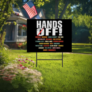 Hands Off Protest-Political Activism Yard Sign