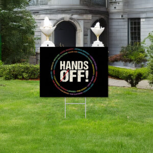 Hands Off Protest Political Activism Yard Sign