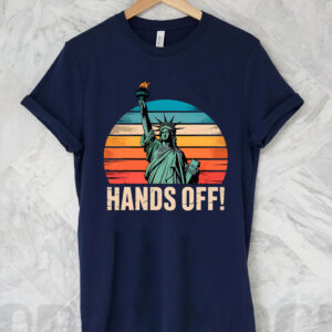 Hands Off Protest Resist Resistance Statue Of Liberty 2025 T-Shirt