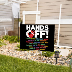 Hands Off Protest Social Security, Medicare Yard Sign
