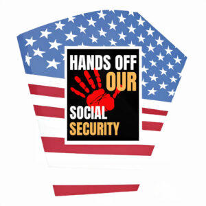 Hands Off Social Security Foam Board Sign