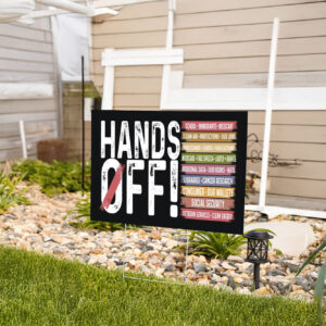 Hands Off Yard Sign
