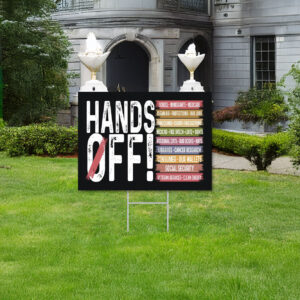 Hands Off Yard Sign