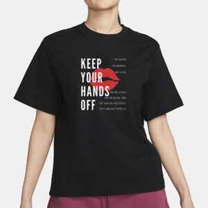 Keep Your Hands Off My Body-Activist T-shirt