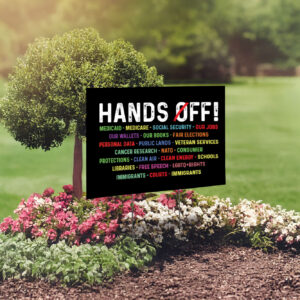 Medicaid Medicare Social Security, Hands Off Protest Yard Sign