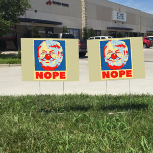 Nope antI Trump clown Yard Sign