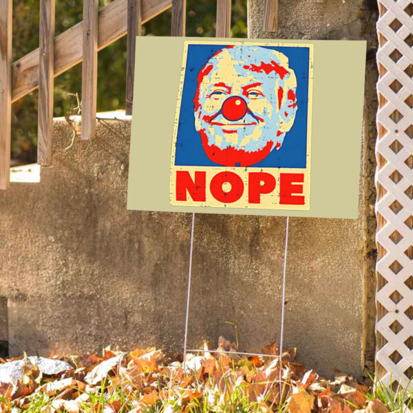 Nope antI Trump clown Yard Sign