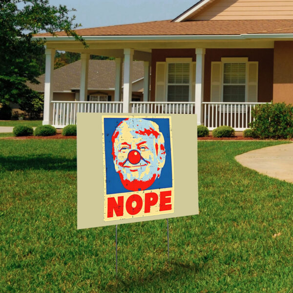 Nope antI Trump clown Yard Sign
