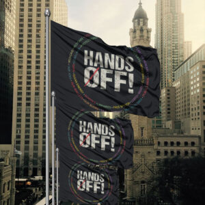 Political Activism, Hands Off Protest Flag