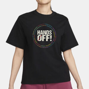 Political Activism, Hands Off Protest Shirt