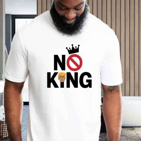 Rejecting Kings Since 1776 Protest, Anti-Trump No King 2025 T-Shirt