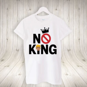 Rejecting Kings Since 1776 Protest, Anti-Trump No King 2025 T-Shirt