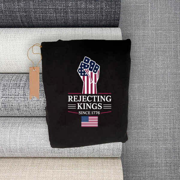 Rejecting Kings Since 1776 Protest T-Shirt Anti Trump