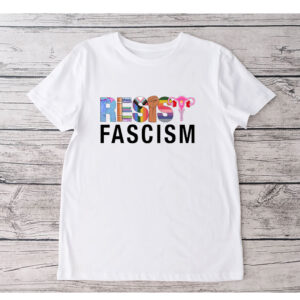 Resist Fascism, Civil Rights Equality Reproductive Justice Feminist T-Shirt