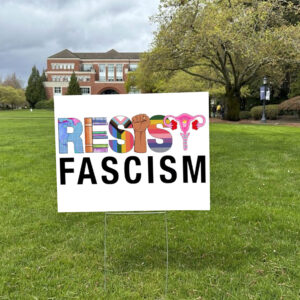 Resist Fascism, Civil Rights Equality Reproductive Justice Feminist Yard Sign