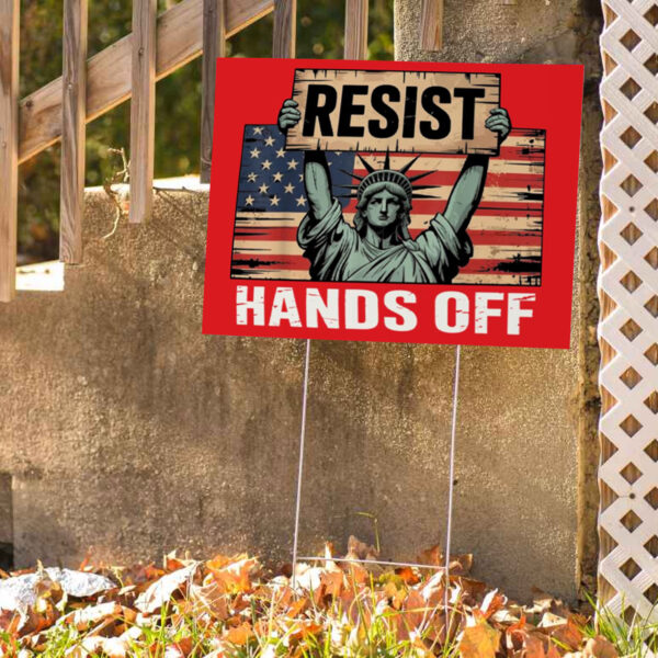 Resist Hands Off, Civil Rights Equality Reproductive Justice Feminist Yard Sign