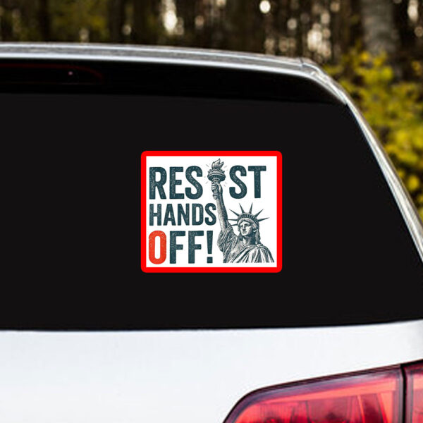 Resist Hands Off, Statue of Liberty, Anti-Trump 2025 Sticker, Car Magnet